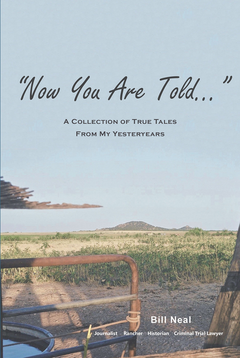 Now You Are Told -  Bill Neal