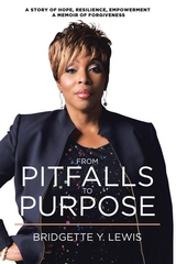 From Pitfalls To Purpose -  Bridgette Lewis