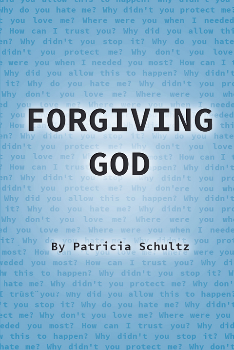 Forgiving God -  Patricia Schultz