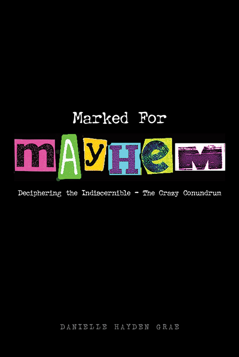 Marked For Mayhem -  Danielle Hayden Grae