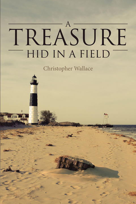 Treasure Hid in a Field -  Christopher Wallace