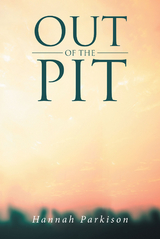 Out of the Pit -  Hannah Parkison