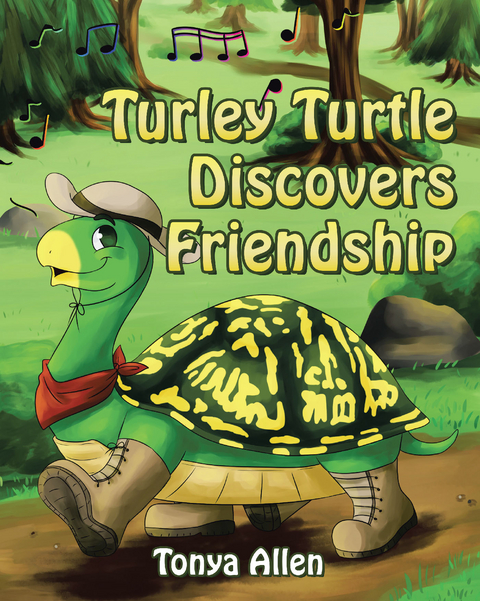 Turley Turtle Discovers Friendship -  Tonya Allen