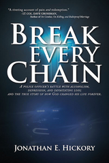 Break Every Chain - Jonathan E. Hickory