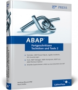 ABAP – Fortgeschrittene Techniken und Tools, Band 2 - Andreas Blumenthal, Horst Keller