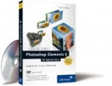 Photoshop Elements 6 für digitale Fotos - Robert Klaßen