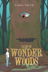 Tales of Wonder Woods - Carol Smith