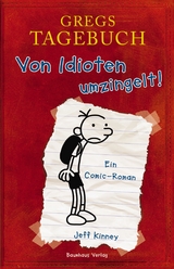 Gregs Tagebuch - Von Idioten umzingelt! - Jeff Kinney