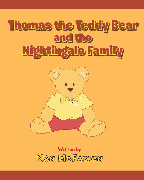 Thomas the Teddy Bear and the Nightingale Family -  Nan McFadyen