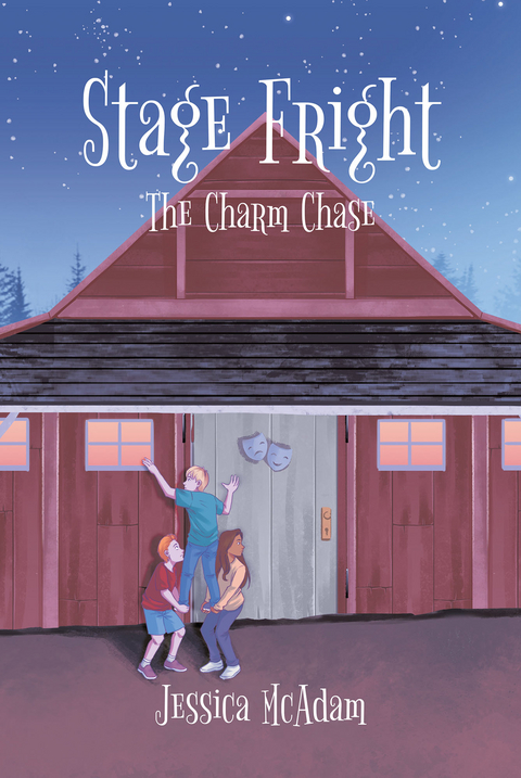 Stage Fright: The Charm Chase - Jessica McAdam