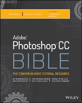 Photoshop CC Bible -  Brad Dayley,  Lisa DaNae Dayley