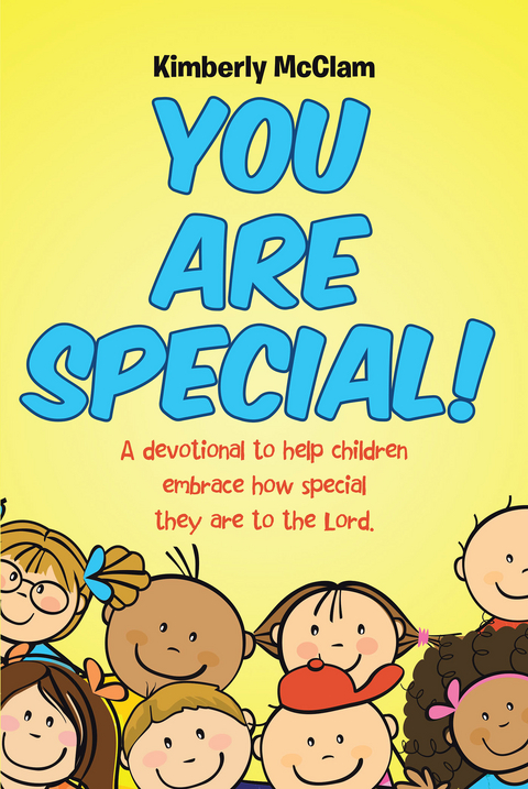 You Are Special! -  Kimberly McClam