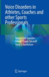 Voice Disorders in Athletes, Coaches and other Sports Professionals - Abdul-Latif Hamdan, Robert Thayer Sataloff, Mary J. Hawkshaw