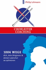 Chorleiter-Coaching - Philip Lehmann