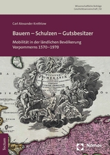 Bauern – Schulzen – Gutsbesitzer - Carl Alexander Krethlow