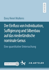 Der Einfluss von Individuation, Suffigierung und Silbenbau auf das niederländische nominale Genus - Davy Henri Mulkens