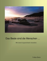 Das Beste sind die Menschen... - Volker Beck