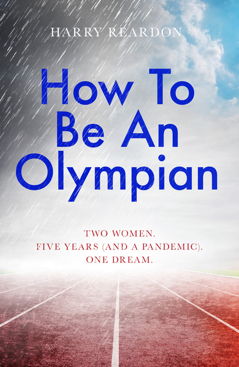 How To Be An Olympian - HARRY REARDON