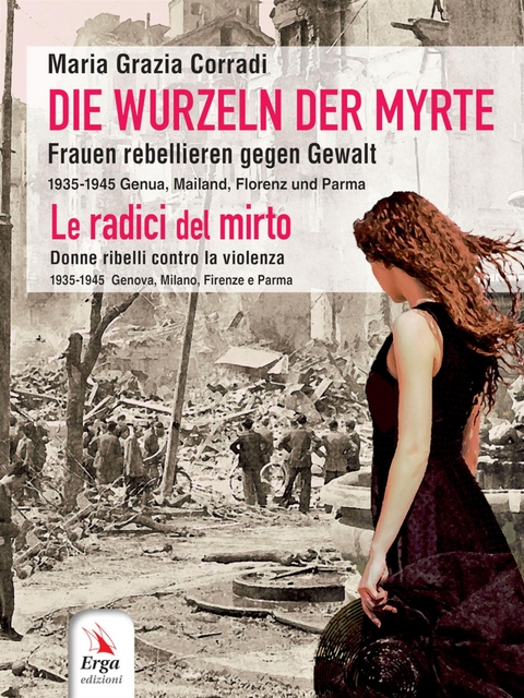 Die Wurzeln der Myrte - Maria Grazia Corradi