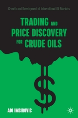 Trading and Price Discovery for Crude Oils - Adi Imsirovic