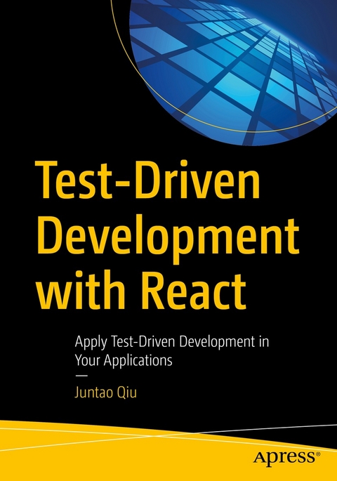 Test-Driven Development with React - Juntao Qiu