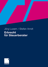 Erbrecht für Steuerberater - Jörg Luxem, Stefan Arndt