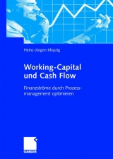 Working-Capital und Cash Flow - Heinz-Jürgen Klepzig