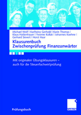 Klausurenbuch Zwischenprüfung Finanzanwärter - Michael Wolf, Karlheinz Gerhold, Karin Thomas, Klaus Hattenhauer, Gerhard Sievert, Horst Haar