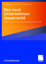 Das neue Unternehmensteuerrecht - Siegfried Glutsch, Ines Otte, Bernd Schult