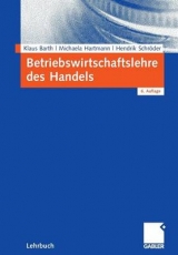 Betriebswirtschaftslehre des Handels - Klaus Barth, Michaela Hartmann, Hendrik Schröder