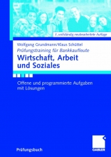 Wirtschaft, Arbeit und Soziales - Wolfgang Grundmann, Klaus Schüttel