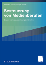 Besteuerung von Medienberufen - Reinhard Knauft, Rüdiger Schaar