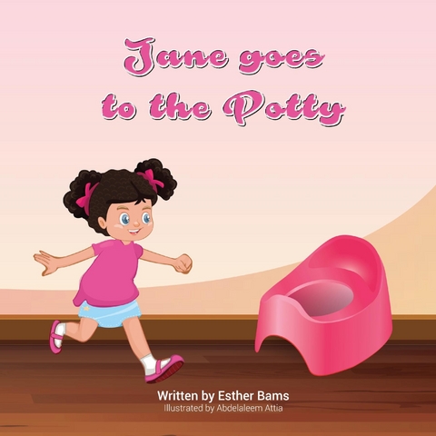 Jane goes to the potty -  Esther Bams