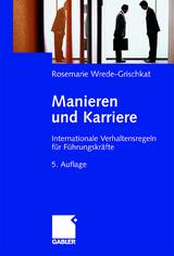 Manieren und Karriere - Rosemarie Wrede-Grischkat