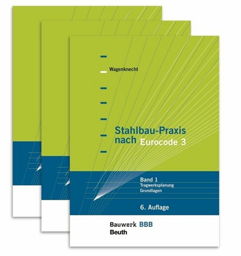 Stahlbau-Praxis nach Eurocode 3 -  Gerd Wagenknecht