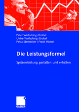 Die Leistungsformel - Peter Wollsching-Strobel, Ulrike Wollsching-Strobel, Petra Sternecker, Frank Hänsel