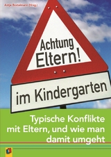 Achtung Eltern! im Kindergarten - 