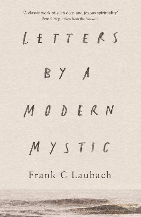 Letters by a Modern Mystic -  Frank C. Laubach