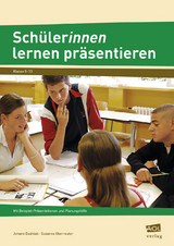 Schüler/innen lernen präsentieren - Budniak, Johann; Oberreuter, Susanne