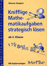 Knifflige Mathematikaufgaben strategisch lösen - Sharon Shapiro