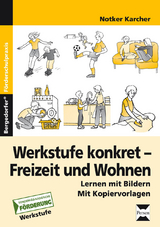 Werkstufe konkret - Freizeit und Wohnen - Notker Karcher