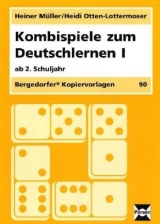 Kombispiele zum Deutschlernen I - Müller, Heiner; Otten-Lottermoser, Heidi