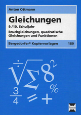 Gleichungen - 9./10. Klasse - Anton Ottmann