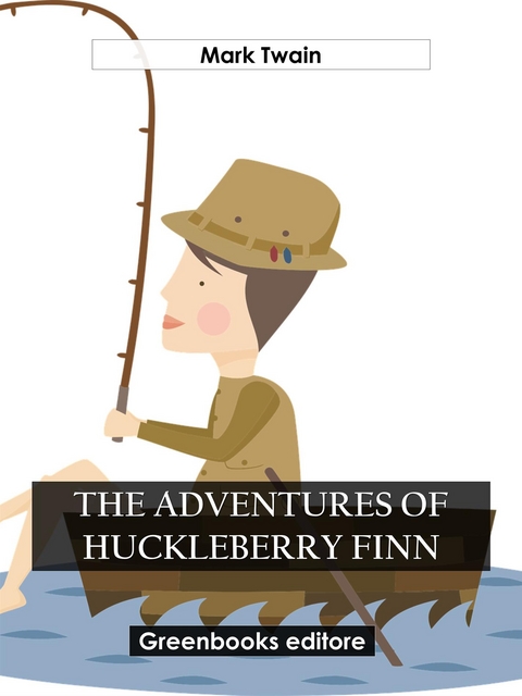 The adventures of Huckleberry Finn - Mark Twain