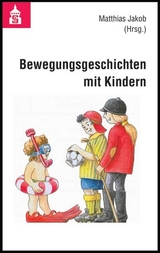 Bewegungsgeschichten mit Kindern - 