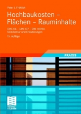 Hochbaukosten -  Flächen -  Rauminhalte - Peter J. Fröhlich