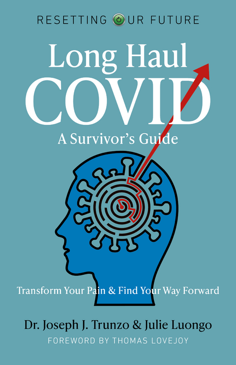 Long Haul COVID: A Survivor's Guide -  Julie Luongo,  Joseph J. Trunzo