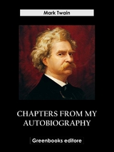 Chapters from My Autobiography - Mark Twain