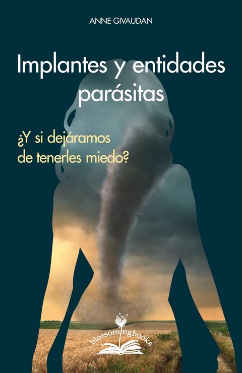 Implantes y entidades parásitas - Anne Givaudan