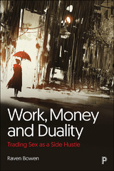 Work, Money and Duality -  Raven Bowen